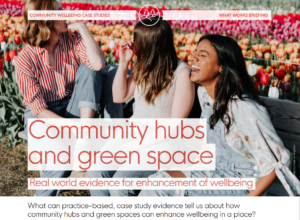 Community hubs and green space briefing